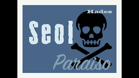 Seol, Hades y el Paraiso