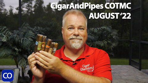 CigarAndPipes AUGUST 22 Cigar Of The Month Club