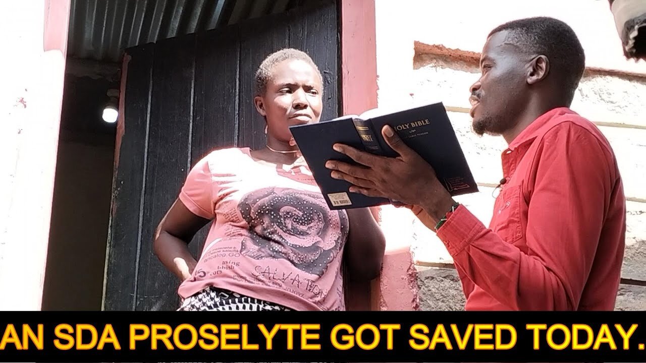 2024 Soulwinning; An SDA proselyte got saved today