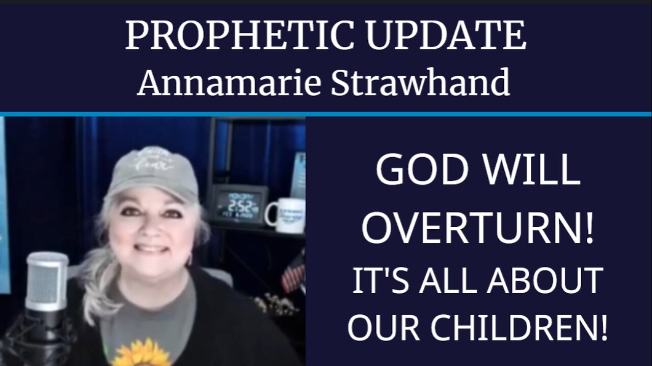 Prophetic Update: God Will Overturn! It's all about our children!