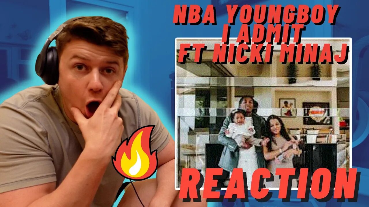 NBA Youngboy - I Admit Ft Nicki Minaj | TWO GOATS OF RAP!! ((IRISH MAN REACTION!!))