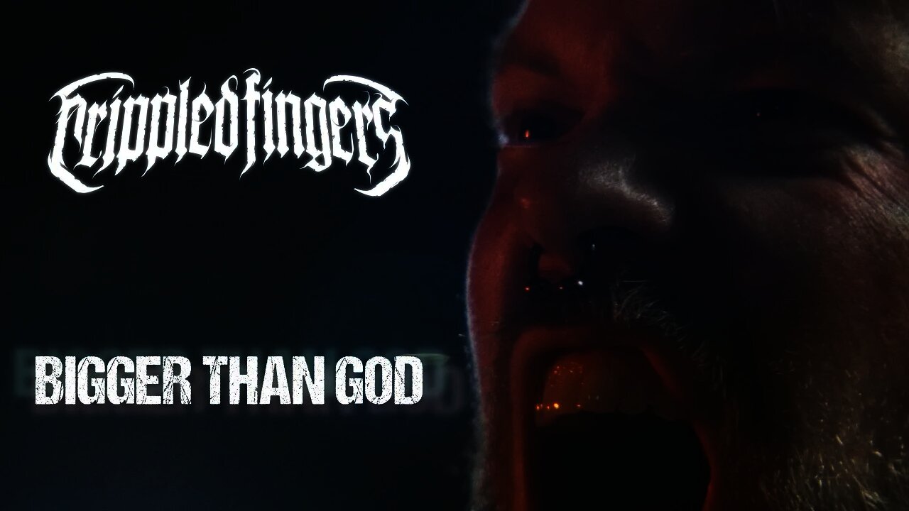 CRIPPLED FINGERS - BIGGER THAN GOD (Official Music Video)