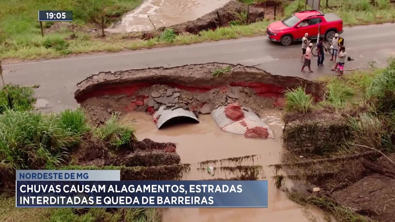 Nordeste de MG: Chuvas causam Alagamentos, Estradas Interditadas e Queda de Barreiras.