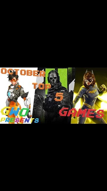 GWO top 5 games OCTOBER