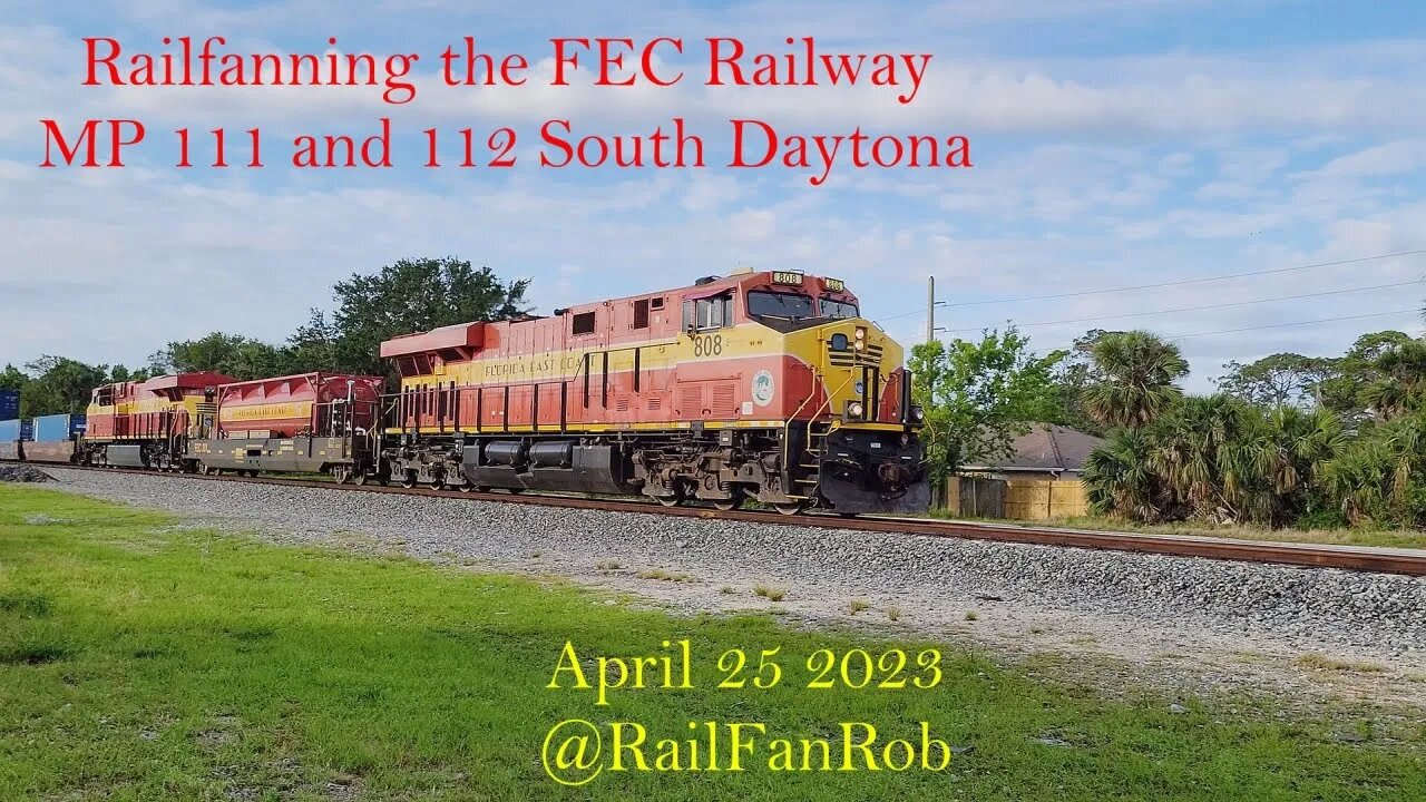 RailFanning the FEC Railway at South Daytona Fl. MP 111 and 112 on April 25 2023 #rrmrailvideos