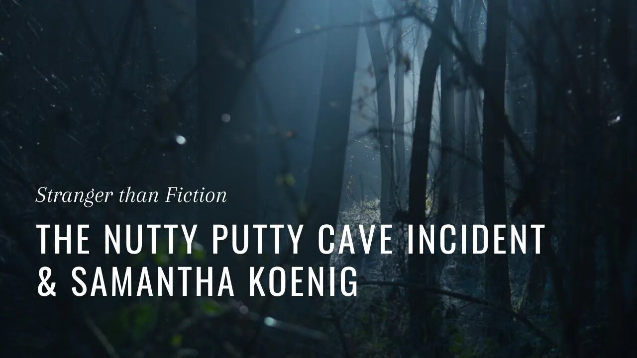 Stranger Than Fiction | The Nutty Putty Incident & Samantha Koenig