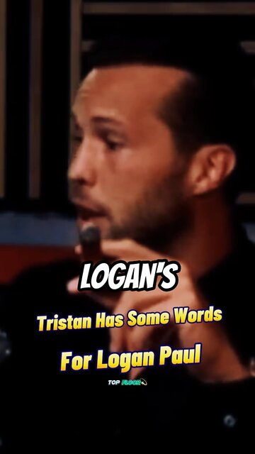 Tristan Tate Has Some Words For Logan Paul 👀