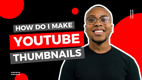 Learn How To Make Your Own Eye-Catching YouTube Thumbnails Immediately!