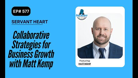 Collaborative Strategies for Business Growth with Matt Kemp