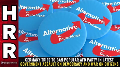 Germany tries to ban popular AfD party in latest government assault...