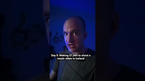 Day 5: Making $7,000 to Shoot a Music Video in Iceland #moneychallenge
