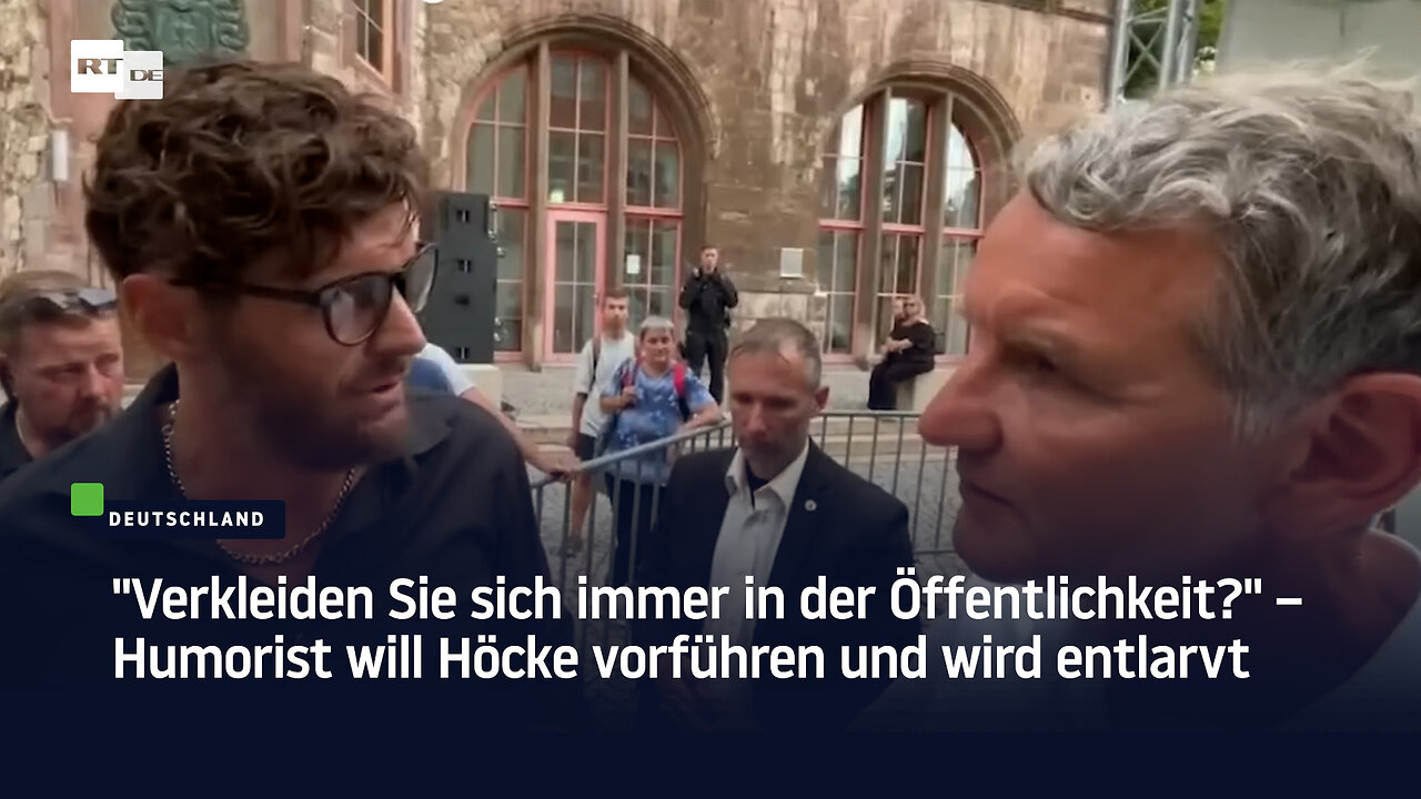 "Verkleiden Sie sich immer in der Öffentlichkeit?": Humorist will Höcke vorführen und wird entlarvt