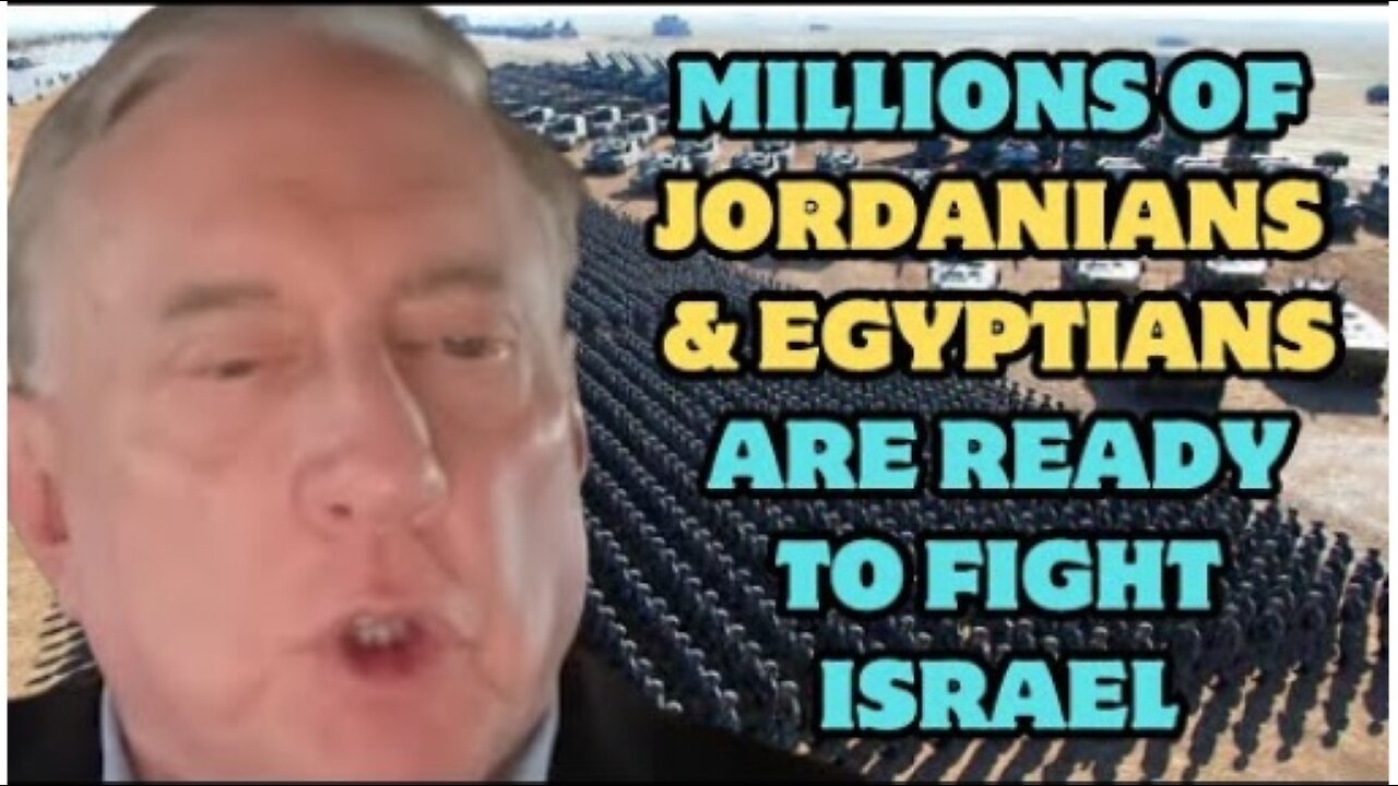 Douglas McGregor: Millions of Jordanians & Egyptians ready to arm up cross the river & fight Israel