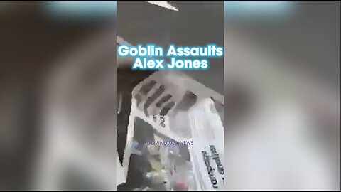 Goblins Assault Alex Jones - 2018