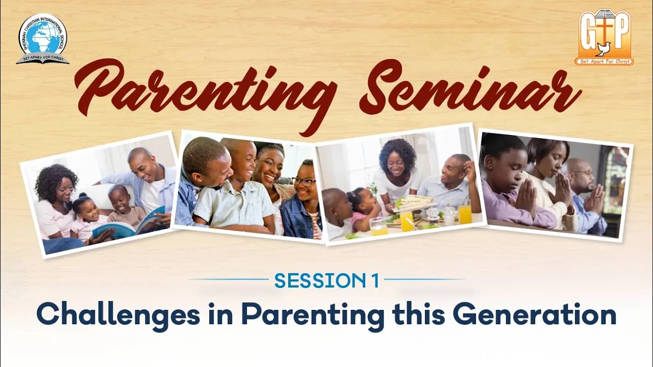Session 1: Challenges in Parenting this Generation - By Mr. Godfrey Kyazze | 29th July 2023