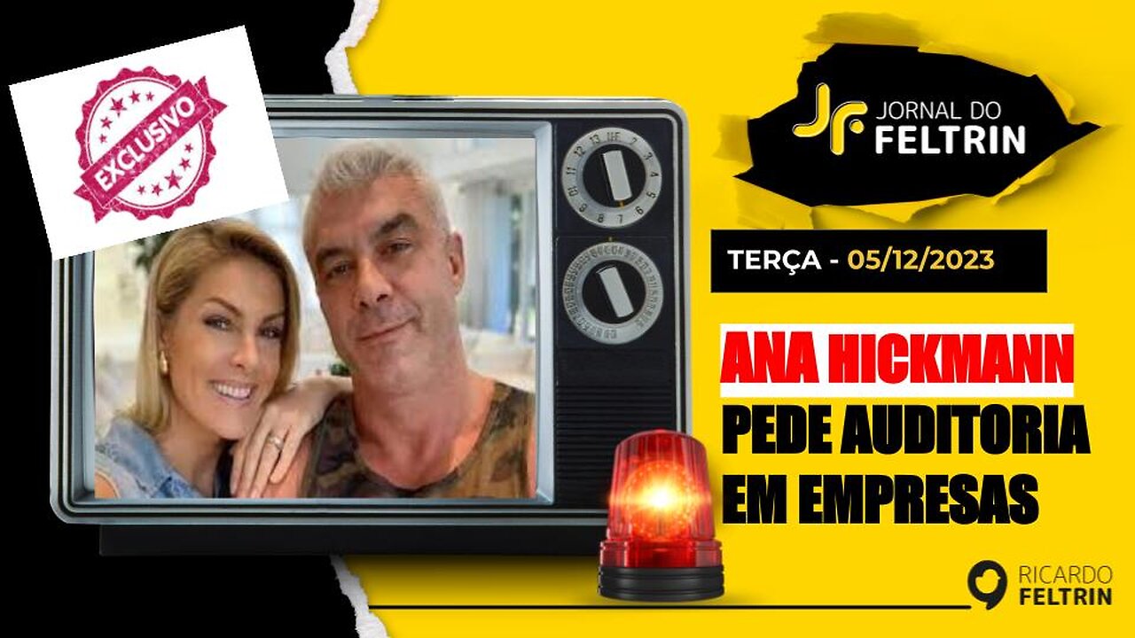 JF: ANA HICKMANN VAI PEDIR AUDITORIA EM EMPRESAS