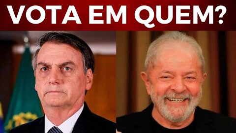 BOLSONARO OU LULA EM 2022?