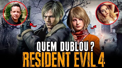 QUEM SÃO TODOS OS DUBLADORES DO RESIDENT EVIL 4 REMAKE?.