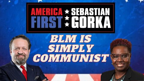BLM is simply Communist. Ruth Edmonds with Sebastian Gorka on AMERICA First