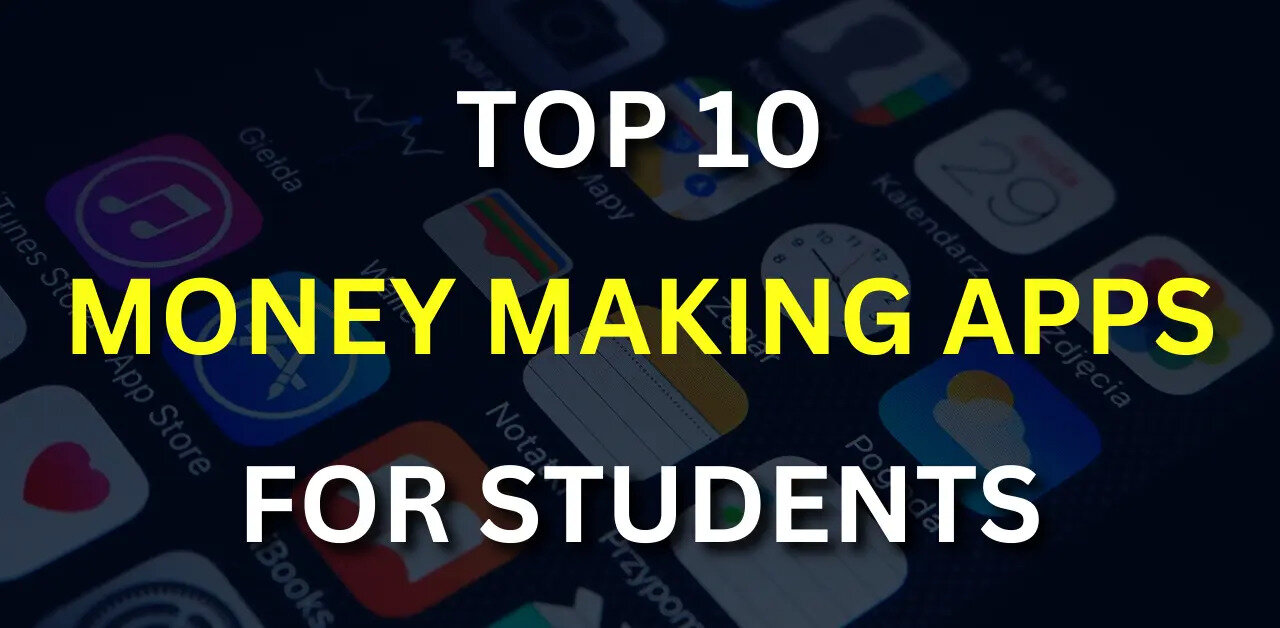 TOP 10 Apps to earn money for students