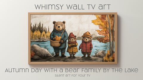 Autumn Day With A Bear Family By The Lake Frame TV and CanvasTV Style Art - Silent Art For Your TV