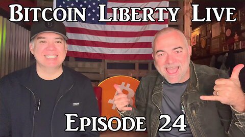Bitcoin Liberty Live: Episode 24 - Surviving, Thriving, and Power Politics - The Great Realignment