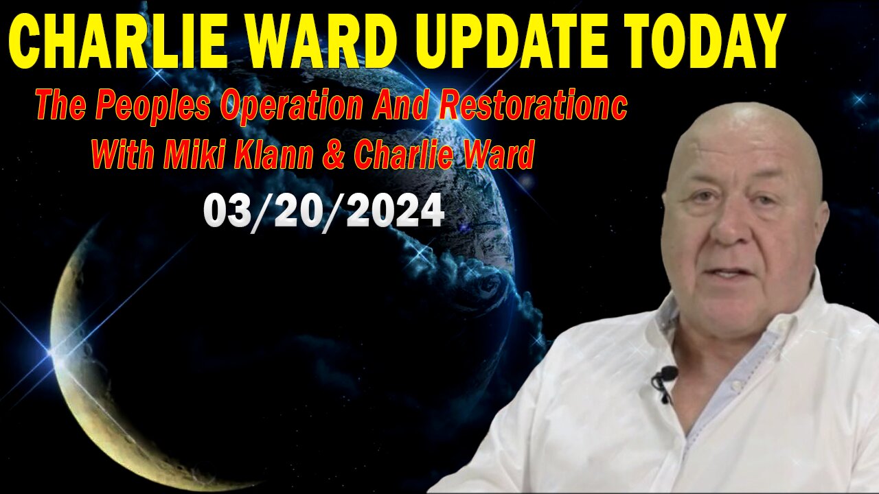 Charlie Ward Update Today Mar 20: "BOMBSHELL: Something Big Is Coming"