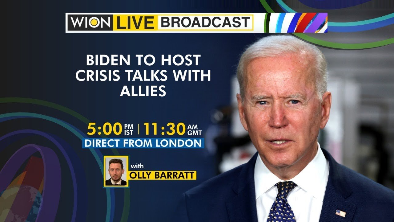 WION Live Broadcast: Biden to host crisis talks with allies| Direct From London | World English News