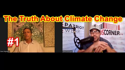 Ninos Corner & Dane Wigington: The Truth About Climate Change. #1