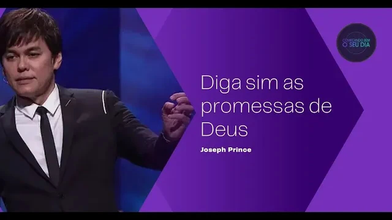 Diga sim as promessas de Deus - Joseph Prince