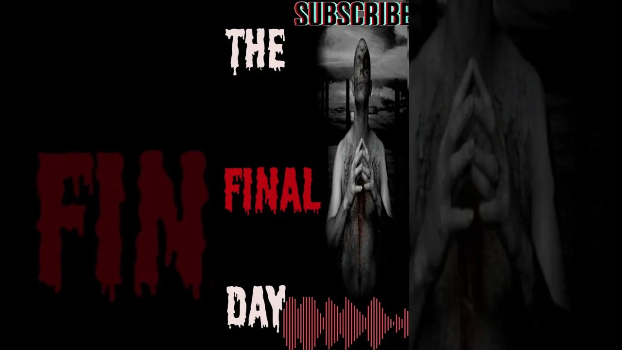 "Creepypasta" " The Final Day" Short Stories From The Compendium.