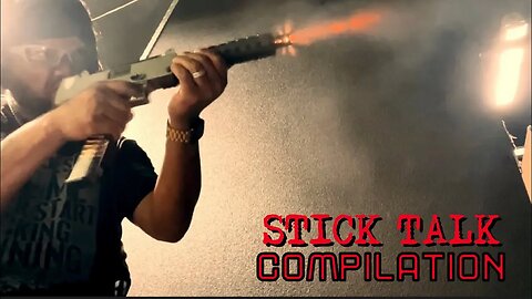 Stick Talk Compilation