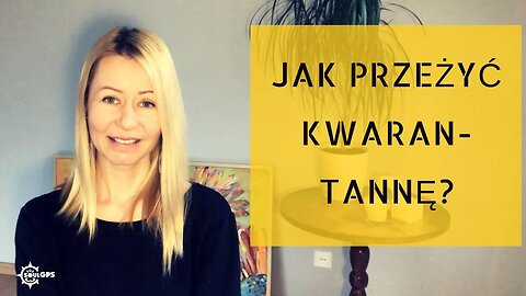 Jak przeżyć kwarantannę i prosperować: 6 wskazówek