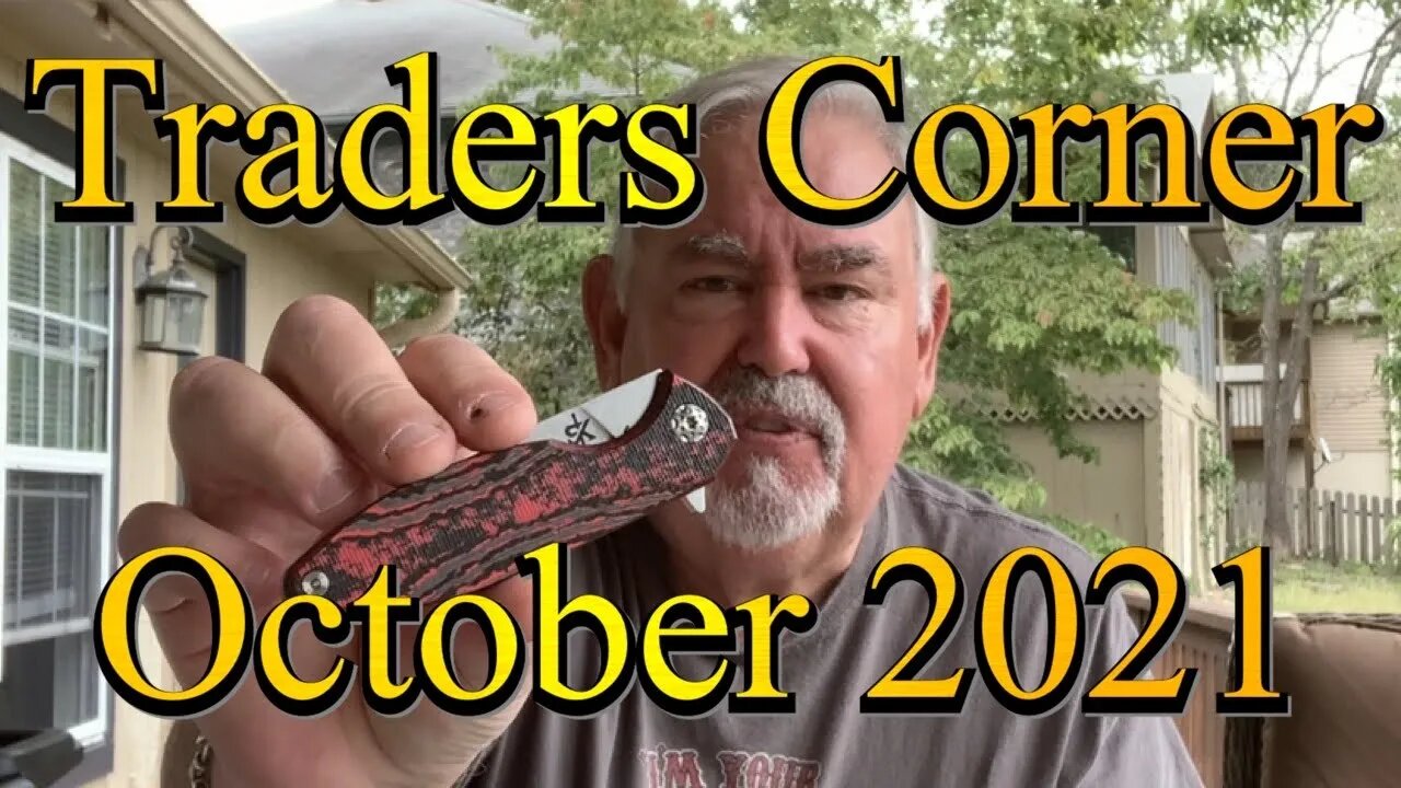 Traders Corner October 2021 Buy/Sell/Trade Knife Sale announced and other crazy meanderings !!!