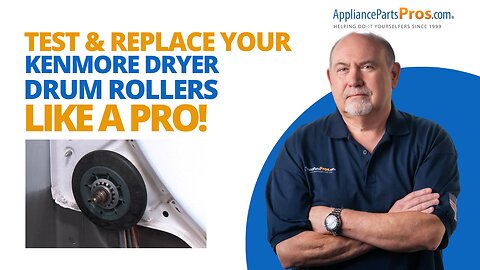 How To Test and Replace Kenmore Dryer Drum Rollers