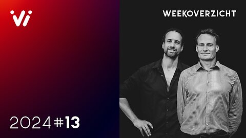 Weekoverzicht met Jeroen en Willem-Week 13