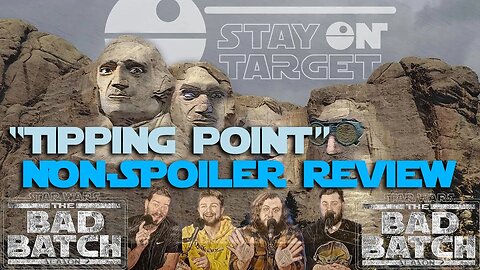 "Tipping Point" Non-Spoiler Review - Bad Batch #starwars #stayontarget