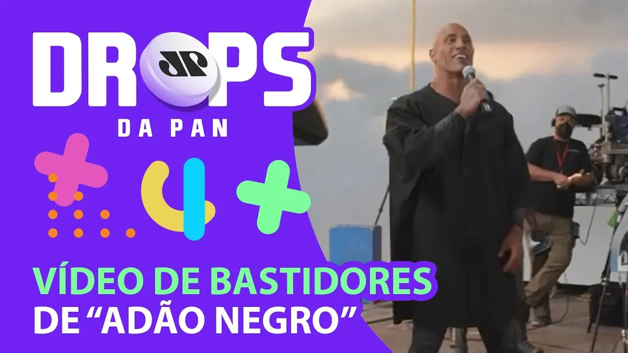 “THE ROCK” ANUNCIA FIM DAS FILMAGENS COM VÍDEO DE BASTIDORES DE “ADÃO NEGRO |DROPS da Pan - 16/07/21
