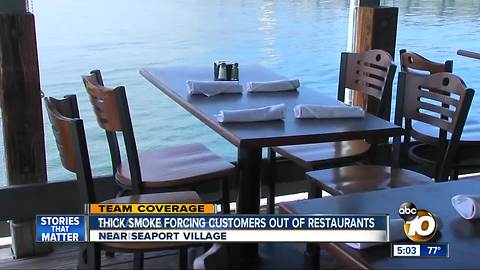 Think smoke forcing customers out of restaurants along San Diego Bay