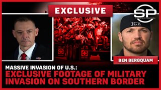 Massive Invasion Of U.S.: Exclusive Footage Of Military Invasion On Southern Border