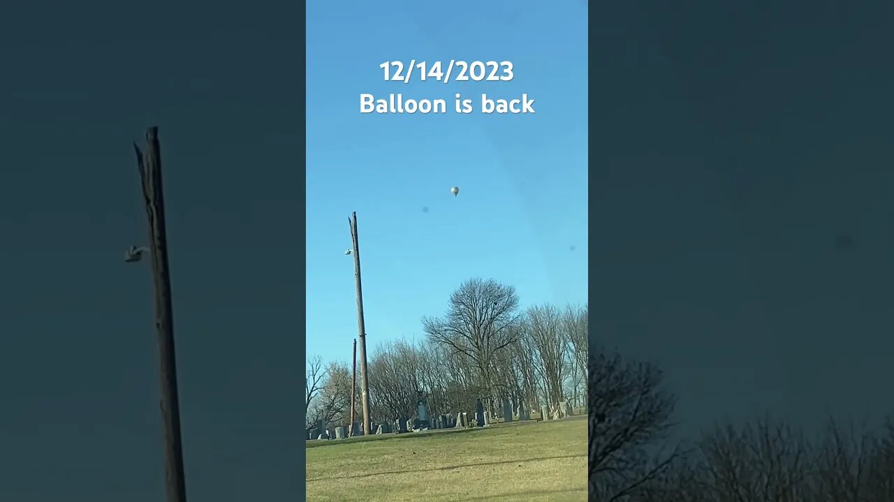 Balloon is back 12/14/2023 #mysteries #secrets #alexjones #Patricb #secrets #simulatedreality