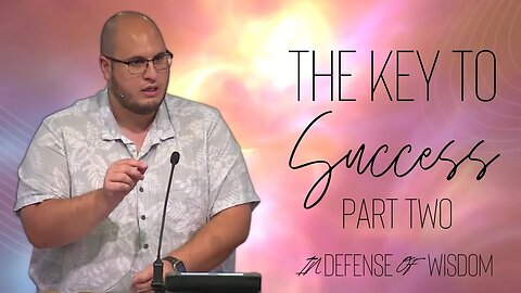 The Key to Success 02 | In Defense of Wisdom | Calvary of Tampa Rewind with Pastor Jesse Martinez