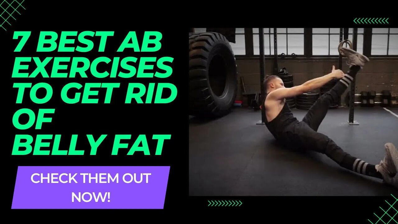 7 Best Ab Exercises to Get Rid of Belly Fat