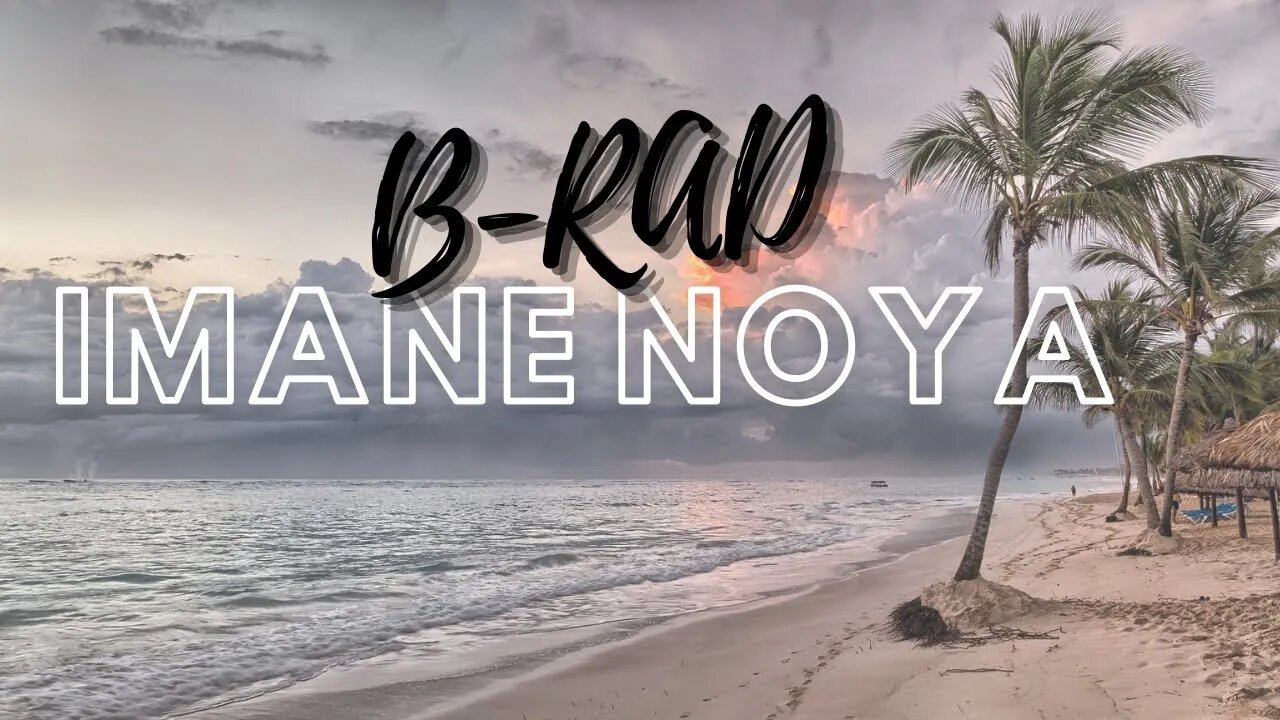 B-RAD - IMANE NOYA