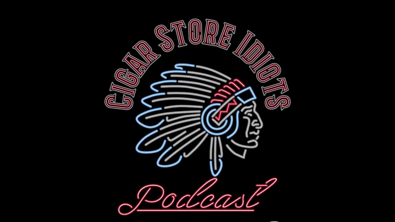 Cigar Store Idiots Podcast