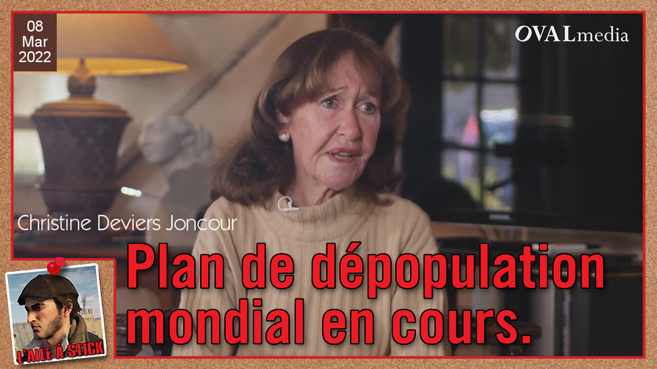 2022/016 Christine Deviers Joncour : la dépopulation mondiale est prévue depuis des décennies !