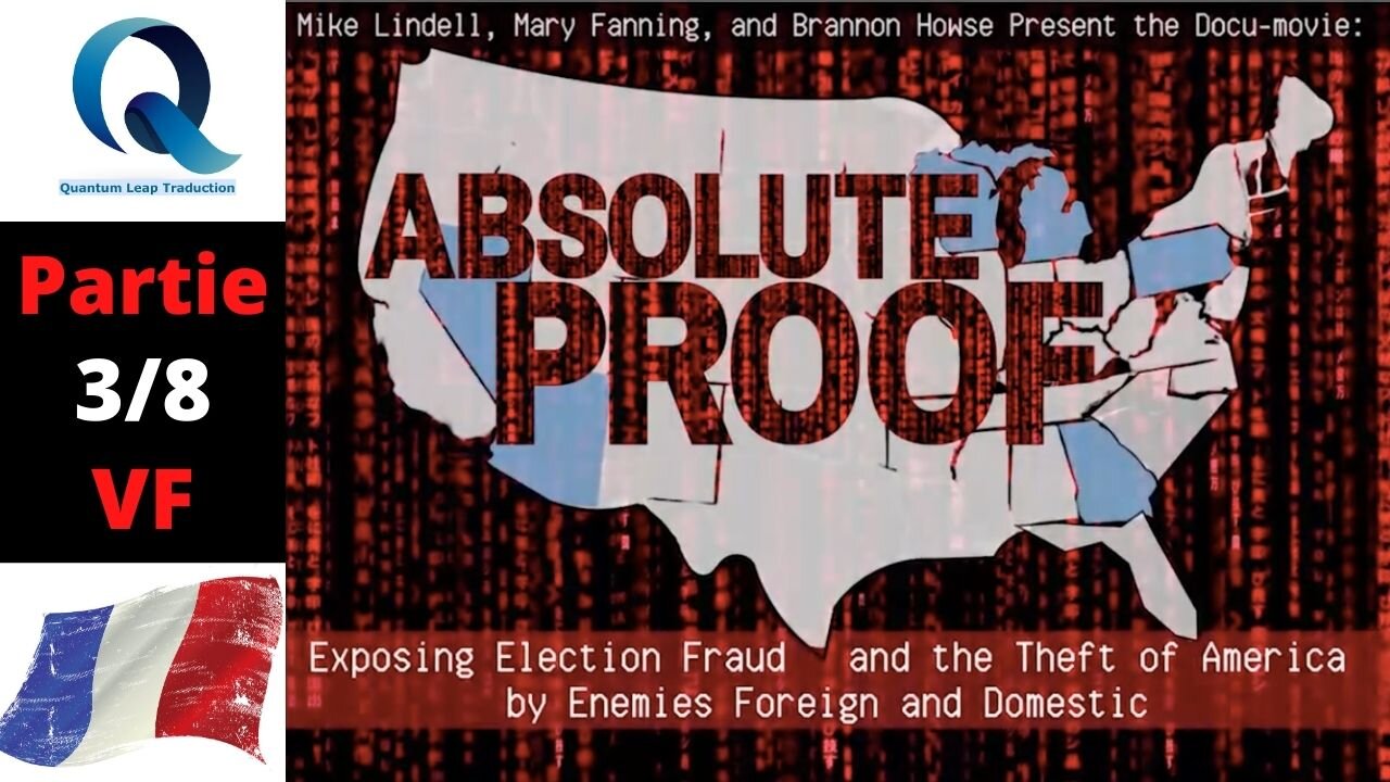 DOCUMENTAIRE : "LA PREUVE ABSOLUE" en VF. Partie 3/8