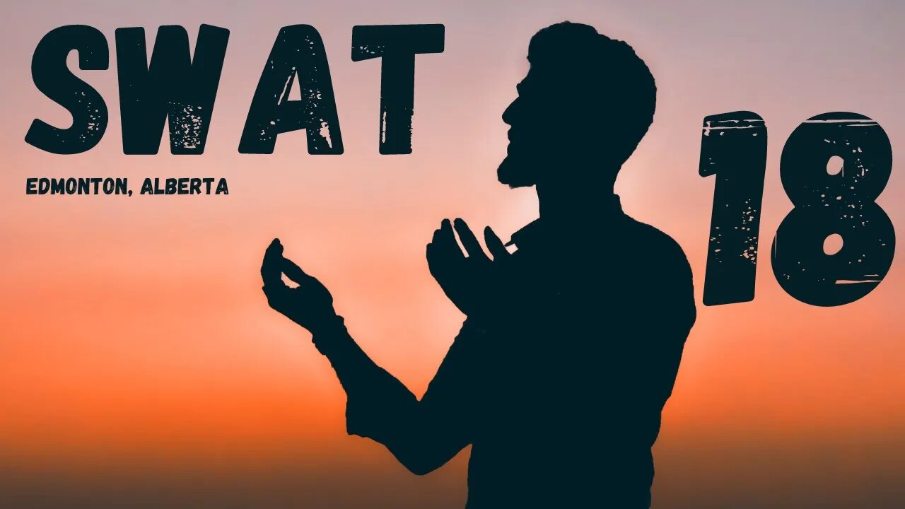 SWAT - Session 18 - Edmonton // Spiritual Warfare