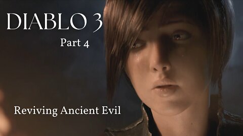 Diablo 3 Reaper of Souls Part 4 - Reviving Ancient Evil