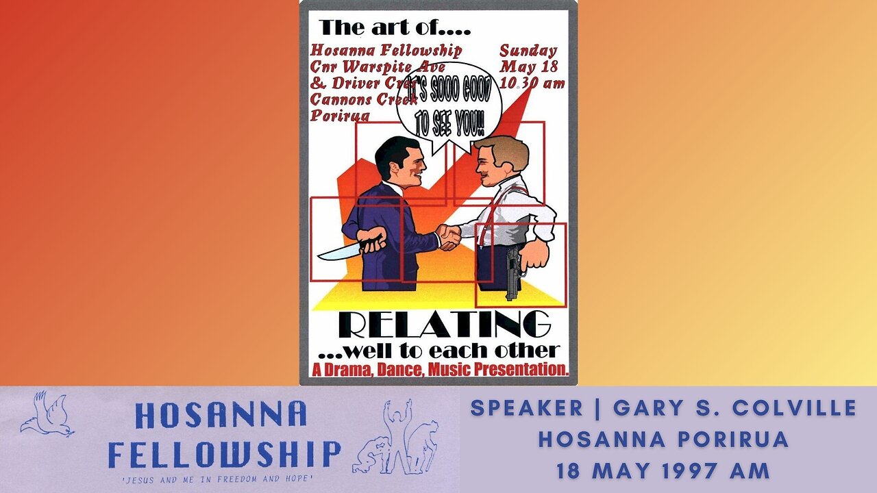 The Art Of Relating, Part 1: Relating Well To Each Other (Gary Colville) | Hosanna Porirua